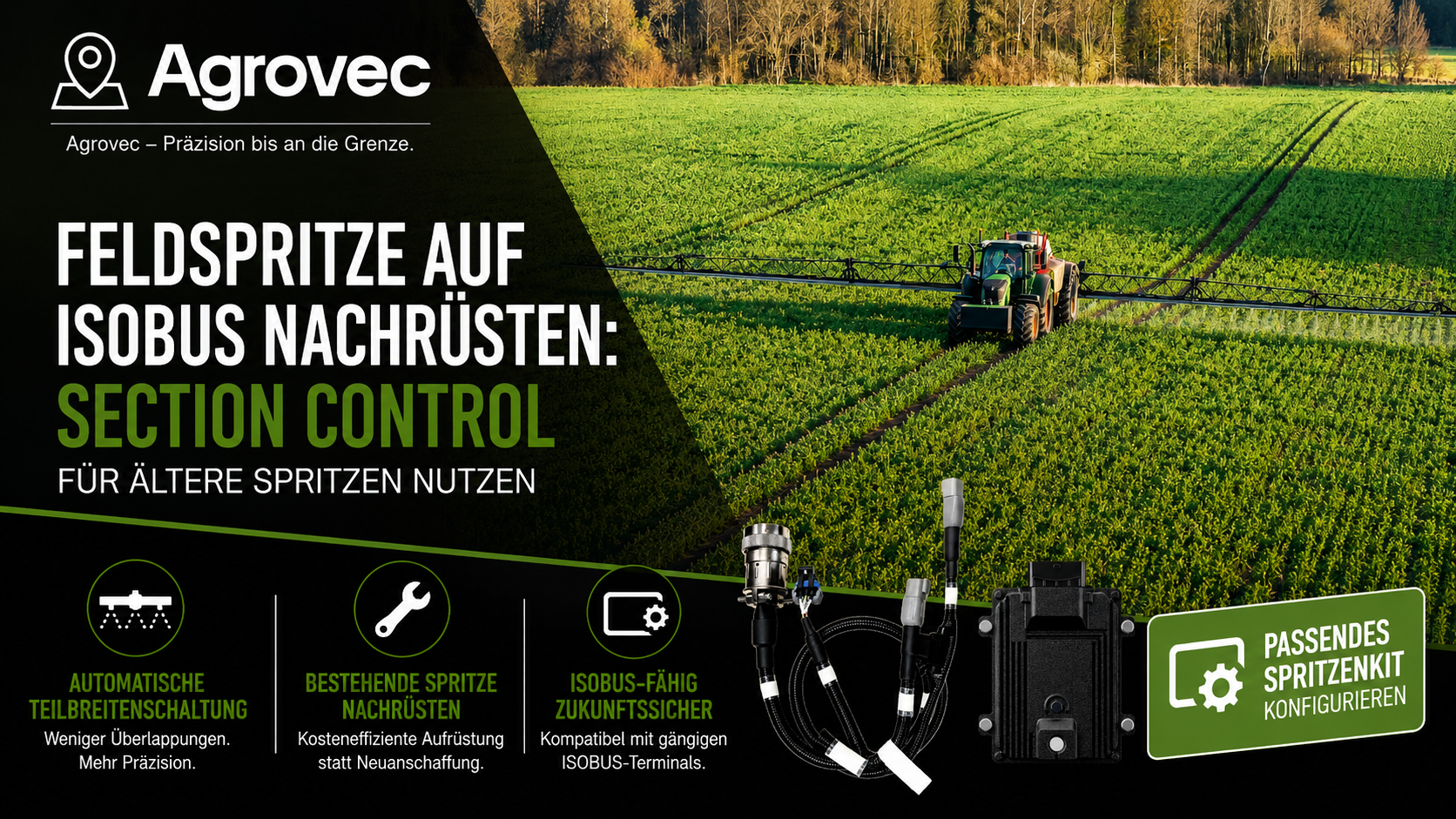 Feldspritze auf ISOBUS nachrüsten: Section Control für ältere Spritzen nutzen